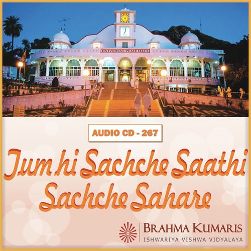 Tum Hi Sachche Sathi Sachche Sahare Brahma Kumari Asmita MP3 Download